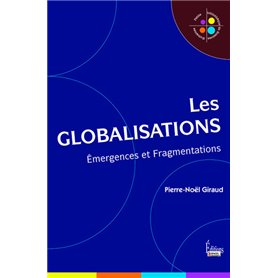 Les globalisations - Emergences et Fragmentations