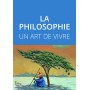 La philosophie - Un art de vivre