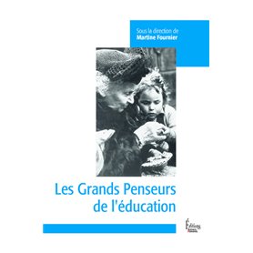 Les Grands penseurs de l'éducation