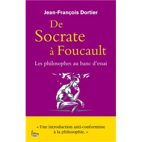 De Socrate à Foucault. Les Philosophes au banc d'essai