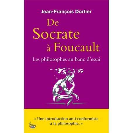 De Socrate à Foucault. Les Philosophes au banc d'essai