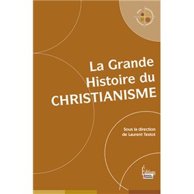 La Grande Histoire du christianisme