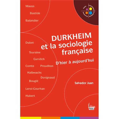 Durkheim et la sociologie française. D'hier à aujourd'hui