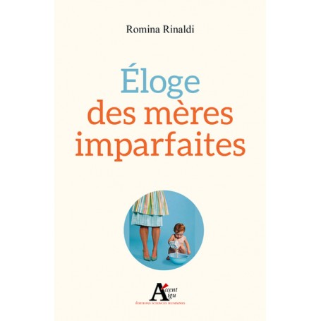 Eloge des mères imparfaites