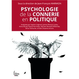 Psychologie de la connerie en politique