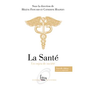 La Santé - Un enjeu de société