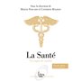 La Santé - Un enjeu de société