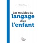 Les troubles du langage chez l'enfant