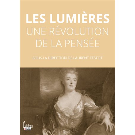 Les Lumières - Une révolution de la pensée