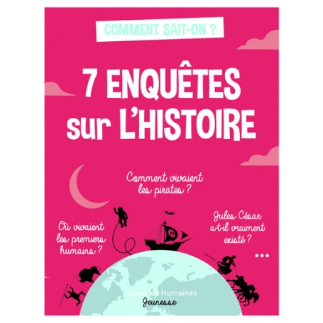 7 enquêtes sur l'histoire