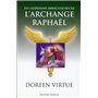 Les guérisons miraculeuses de l'archange Raphael