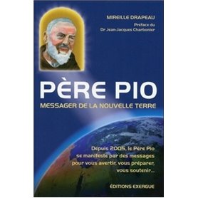 Père Pio, Messager de la nouvelle Terre