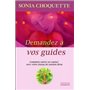 Demandez à vos guides - Comment entrer en contact avec votre réseau de soutien divin