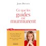 Ce que les guides me murmurent