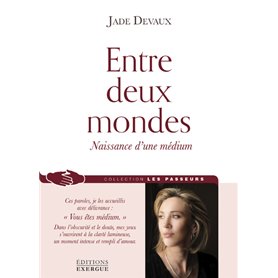 Entre deux mondes - Naissance d'un médium