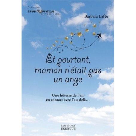 Et pourtant maman n'était pas un ange !