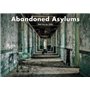 Abandoned Asylums