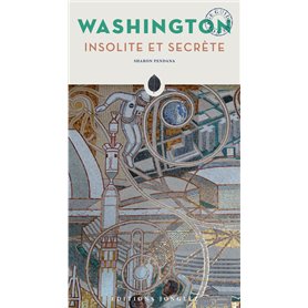 Washington insolite et secrète