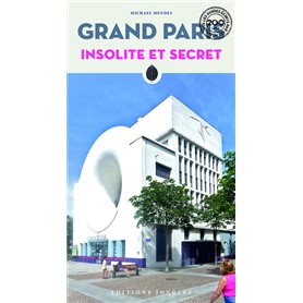 Grand Paris insolite et secret