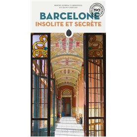 Barcelone insolite et secrète