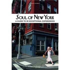 Soul of New York - A guide of 30 exceptional experiences