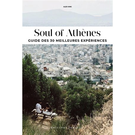 Soul of Athènes - Guide des 30 meilleurs expériences