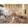 Églises abandonnées - Lieux de culte en déshérence