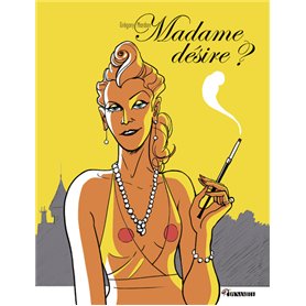 Madame désire ?