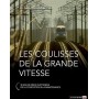 Les coulisses de la grande vitesse - 30 ans de défis quotidien - De la conception à la maintenance