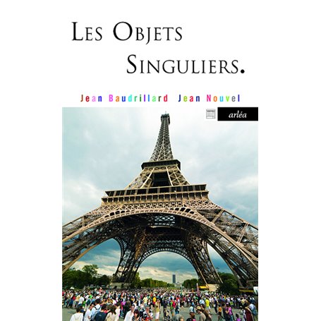 Les Objets singuliers. Architecture et philosophie