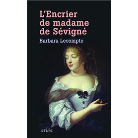 L'Encrier de Madame de Sévigné