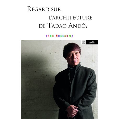 Regard sur l'architecture de Tadao Andô