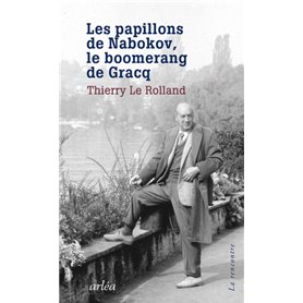 Les papillons de Nabokov, le boomerang de Gracq