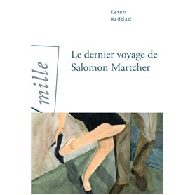 Le Dernier Voyage de Salomon Martcher