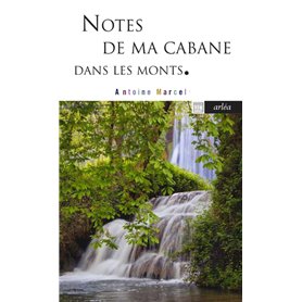 Notes de ma cabane dans les monts