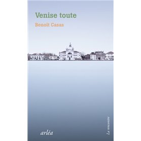 Venise toute