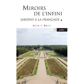 Miroirs de l'infini - Jardins à la Française