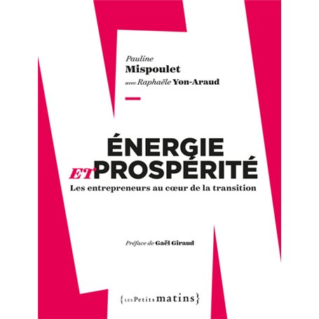 Energie et prospérité. Les entrepreneurs au coeur