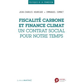 Fiscalité carbone et finance climat - Un contrat social pour notre temps