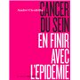 Cancer du sein, en finir avec l'épidémie