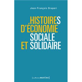 Histoires d'économie sociale et solidaire