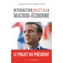 Introduction inquiète à la Macron-économie - Le projet du président