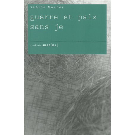 guerre et paix sans je