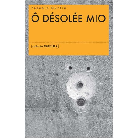 O désolée mio