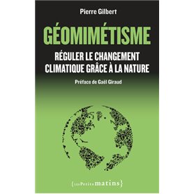 Géomimétisme - Réguler le changement climatique grâce à la nature