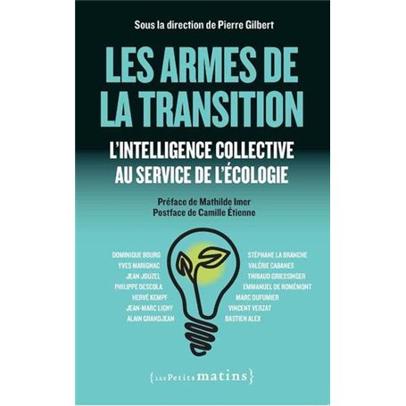 Les Armes de la transition - L'intelligence collective au service de l'écologie