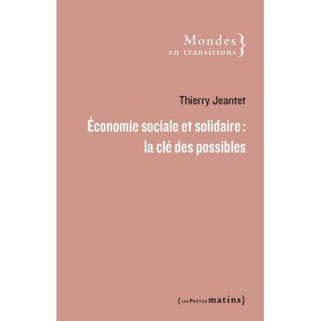 Économie sociale et solidaire : la clé des possibles