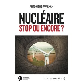 Nucléaire, stop ou encore ?