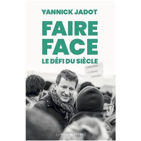 Faire face : le défi du siècle