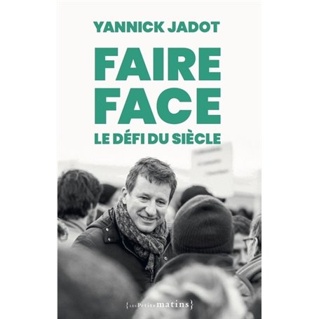 Faire face : le défi du siècle